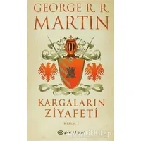 Kargaların Ziyafeti 1 - George R. R. Martin - Epsilon Yayınevi