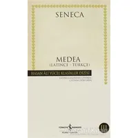 Medea Latince - Türkçe (Seneca) - Lucius Annaeus Seneca - İş Bankası Kültür Yayınları