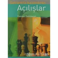 Satrançta Kazandıran Açılışlar - Yasser Seirawan - İş Bankası Kültür Yayınları