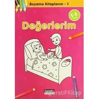 Değerlerim - Boyama Kitaplarım 1 - Bilal Gezer - Çamlıca Çocuk Yayınları