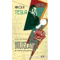 Buluşlarım - Nikola Tesla - Say Yayınları