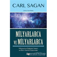 Milyarlarca ve Milyarlarca - Carl Sagan - Say Yayınları