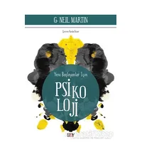 Yeni Başlayanlar İçin Psikoloji - G. Neil Martin - Say Yayınları