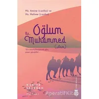 Oğlum Hz. Muhammed - Nuriye Çeleğen - Timaş Yayınları