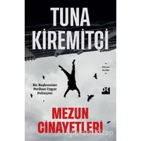 Mezun Cinayetleri - Tuna Kiremitçi - Doğan Kitap