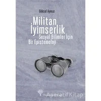 Militan İyimserlik - Göksel Aymaz - Yordam Kitap