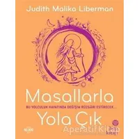 Masallarla Yola Çık - Judith Malika Liberman - Hep Kitap
