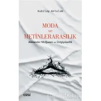 Moda ve Metinlerarasılık - Kubilay Aktulum - Çizgi Kitabevi Yayınları
