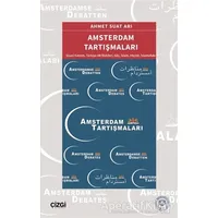 Amsterdam Tartışmaları - Ahmet Suat Arı - Çizgi Kitabevi Yayınları
