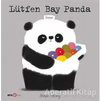 Lütfen Bay Panda - Steve Antony - Beta Kids
