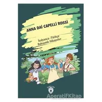 Anna Dai Capelli Rossi (Yeşilin Kızı Anne) İtalyanca Türkçe Bakışımlı Hikayeler