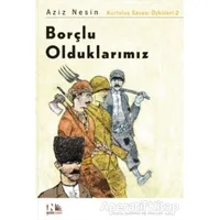Borçlu Olduklarımız - Aziz Nesin - Nesin Yayınevi