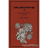 Anlam Arayışı 1 - Ayşe Şener - Okur Kitaplığı