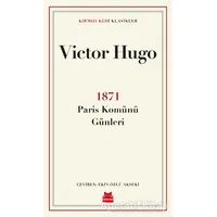 1871 Paris Komünü Günleri - Victor Hugo - Kırmızı Kedi Yayınevi