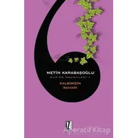 Kalbimizin Baharı - Metin Karabaşoğlu - İz Yayıncılık