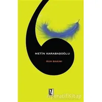 Ruh Bakımı - Metin Karabaşoğlu - İz Yayıncılık