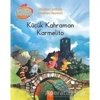 Meraklı Tavuklar - Küçük Kahraman Karmelito - Christian Heinrich - 1001 Çiçek Kitaplar