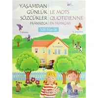Yaşamdan Günlük Sözcükler Fransızca / Le Mots Quotidienne En Français (500 Sözcük)