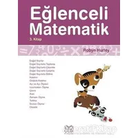 Eğlenceli Matematik 3. Kitap - Robyn Hurley - 1001 Çiçek Kitaplar