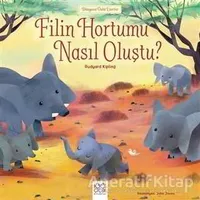 Filin Hortumu Nasıl Oluştu? - Joseph Rudyard Kipling - 1001 Çiçek Kitaplar
