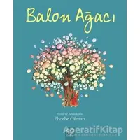 Balon Ağacı - Phoebe Gilman - 1001 Çiçek Kitaplar
