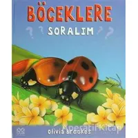 Böceklere Soralım - Olivia Brookes - 1001 Çiçek Kitaplar