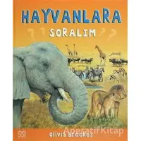 Hayvanlara Soralım - Olivia Brookes - 1001 Çiçek Kitaplar