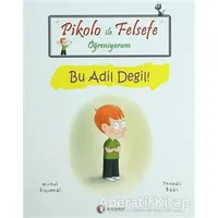 Pikolo ile Felsefe Öğreniyorum - Bu Adil Değil! - Thomas Baas - ODTÜ Geliştirme Vakfı Yayıncılık