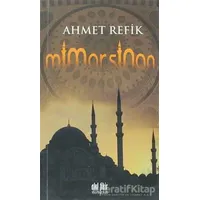 Mimar Sinan - Ahmet Refik - Akıl Fikir Yayınları