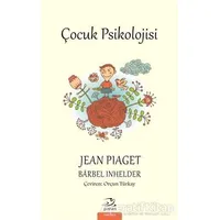 Çocuk Psikolojisi - Barbel Inhelder - Pinhan Yayıncılık