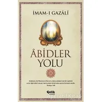 Abidler Yolu - İmam-ı Gazali - Çelik Yayınevi