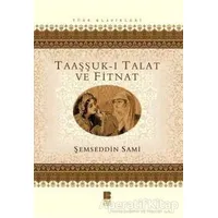 Taaşşuk-ı Talat ve Fitnat - Şemseddin Sami - Bilge Kültür Sanat