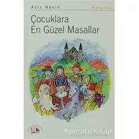 Çocuklara En Güzel Masallar - Aziz Nesin - Nesin Yayınevi