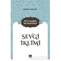 Peygamber İkliminden Sevgi İklimi - Bekir Sağlam - Buruç Yayınları