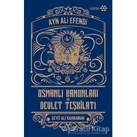 Osmanlı Kanunları ve Devlet Teşkilatı - Ayn Ali Efendi - Yeditepe Yayınevi