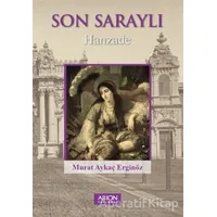 Son Saraylı - Murat Aykaç Erginöz - Arion Yayınevi