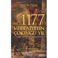 M.Ö. 1177 Medeniyetin Çöktüğü Yıl - Eric H. Cline - Bilge Kültür Sanat