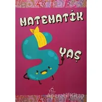 Matematik 5 Yaş - Kolektif - Ren Çocuk