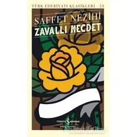 Zavallı Necdet - Saffet Nezihi - İş Bankası Kültür Yayınları