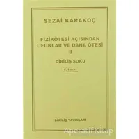 Fizikötesi Açısından Ufuklar ve Daha Ötesi 2 - Sezai Karakoç - Diriliş Yayınları