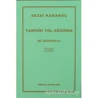 Tarihin Yol Ağzında - Sezai Karakoç - Diriliş Yayınları