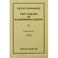 Yapı Taşları ve Kaderimizin Çağrısı 2 - Sezai Karakoç - Diriliş Yayınları