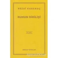 Ruhun Dirilişi - Sezai Karakoç - Diriliş Yayınları