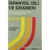 İspanyol Dili ve Grameri - İnci Kut - İnkılap Kitabevi