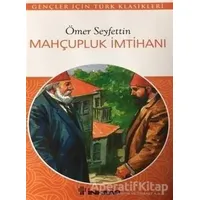Mahçupluk İmtihanı - Ömer Seyfettin - İnkılap Kitabevi