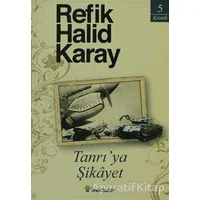 Tanrı’ya Şikayet - Refik Halid Karay - İnkılap Kitabevi