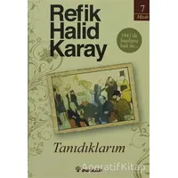 Tanıdıklarım - Refik Halid Karay - İnkılap Kitabevi