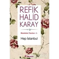 Hep İstanbul - Refik Halid Karay - İnkılap Kitabevi