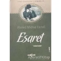 Esaret - Ahmet Mithat - Akçağ Yayınları