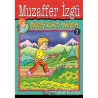 Ökkeş Kurt Avında 2 - Muzaffer İzgü - Özyürek Yayınları